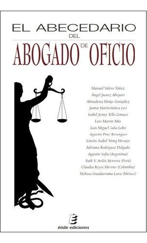El Abecedario Del Abogado De Oficio, De Varios Autores. Editorial Eride Ediciones En Español