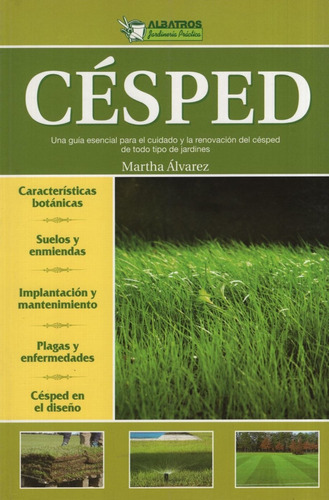 Cesped - Una Guia Esencial Para El Cuidado Y La Renovacion D