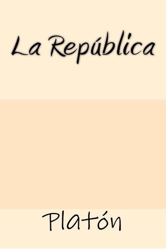 Libro: La Republica (spanish Edition)