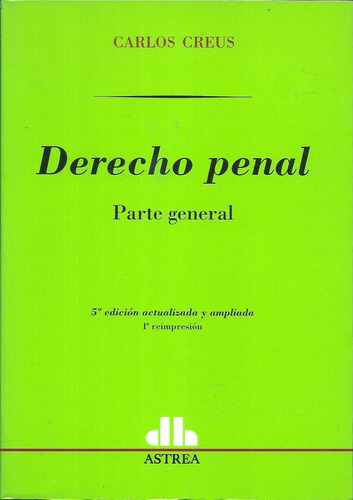 Derecho Penal Parte General - Creus - Dyf