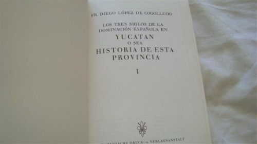 Los Tres Siglos De La Dominacion Española En Yucatan 2 Tomo