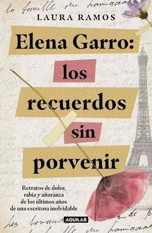 Libro Elena Garro: Los Recuerdos Sin Porvenir