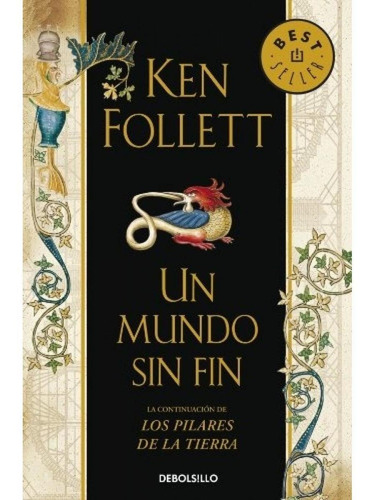 Mundo Sin Fin, Un - Ken Follett