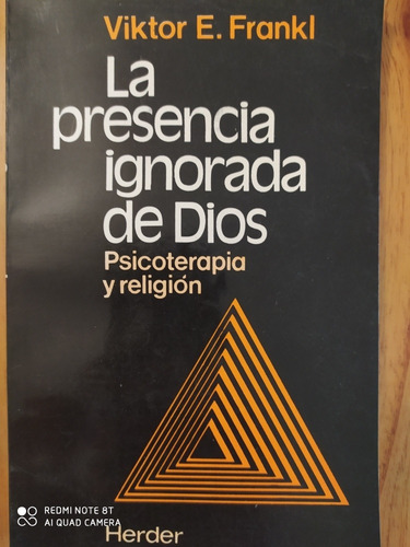 La Presencia Ignorada De Dios - Víctor Frankl
