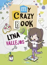 Comprar My Crazy Book De Lyna - Lyna Vallejos