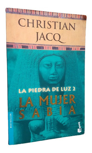 La Mujer Sabia Piedra Luz 2 Christian Jacq Novela Historica