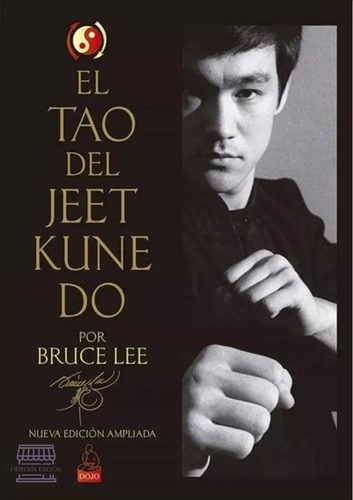 El Tao Del Jeet Kune Do / Bruce Lee