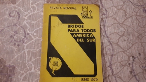 Bridge Para Todos - América Del Sur - Revista Junio 1979