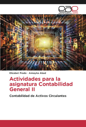 Libro: Actividades Para La Contabilidad General Ii: Contabil