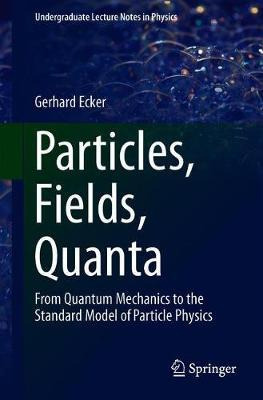 Libro Particles, Fields, Quanta : From Quantum Mechanics ...