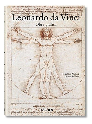 Leonardo Da Vinci. Todos Los Dibujos - Johannes Nathan Y Fra