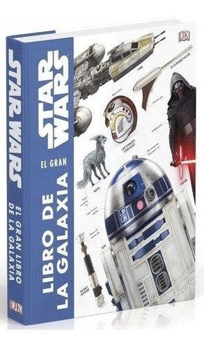 Libro - Star Wars - El Gran Libro De La Galaxia - James Luce