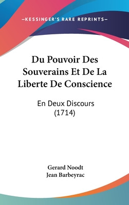 Libro Du Pouvoir Des Souverains Et De La Liberte De Consc...