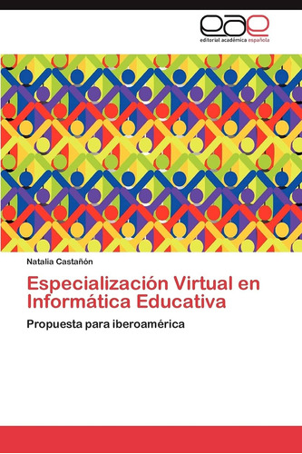 Libro: Especialización Virtual En Computación Educativa: Pro