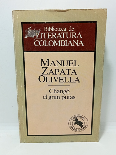 Chango El Gran Putas - Manuel Zapata Olivella - 1984 