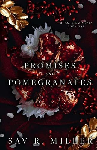 Promises And Pomegranates A Dark Contemporary Romanc