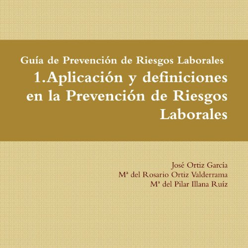 Guia De Prevencion De Riesgos Laborales 1 Aplicacion Y Defin