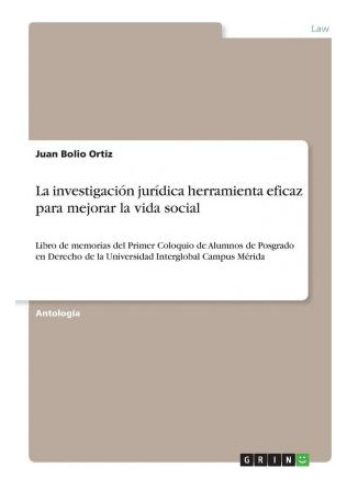 Libro La Investigacion Juridica Herramienta Eficaz Para M...