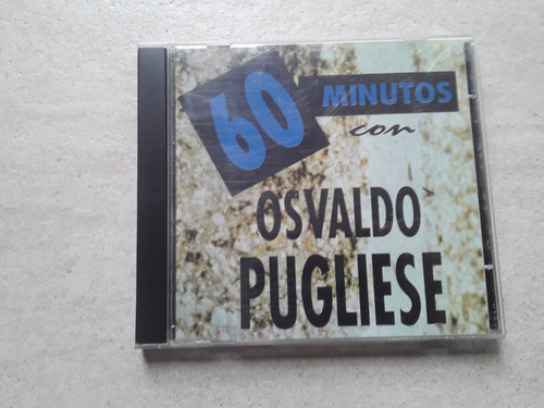 Osvaldo Pugliese - 60 Minutos Con Pugliese - Cd / Kktus