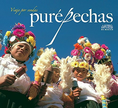 Libro Viaje Por Sendas Purépechas - Nuevo