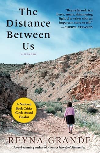 Book : The Distance Between Us A Memoir - Grande, Reyna