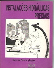 Livro Instalações Hidráulicas Prediais - Marcos Rocha Vianna [1993]