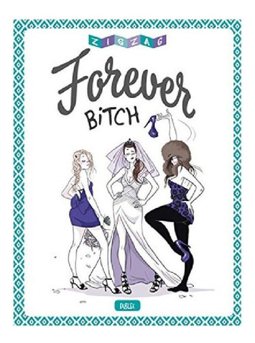 Libro - Forever Bitch: Forever Bitch, De Vários Autores. Ed