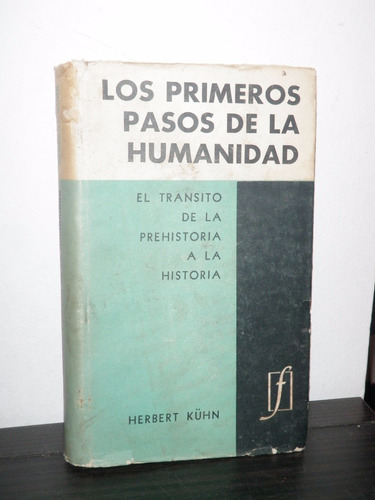 Primeros Pasos Humanidad Prehistoria Herbert Kühn Fabril