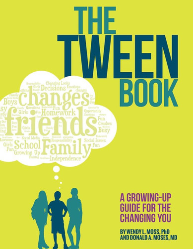 Libro: The Tween Book: A Growing-up Guide For The Changing Y
