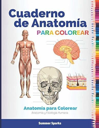 Cuaderno De Anatomia Para Colorear