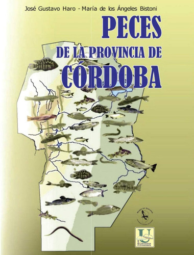 Libro: Peces De La Provincia De Córdoba: Diversidad Biológic