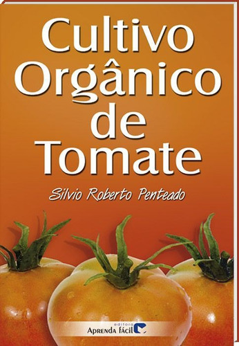 Cultivo Orgânico De Tomate