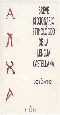 Breve Diccionario Etimologico De La Lengua Castellana.. - Jo