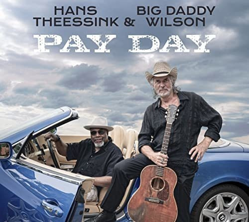 Cd Pay Day - Theessink,hans And Big Daddy Wilson