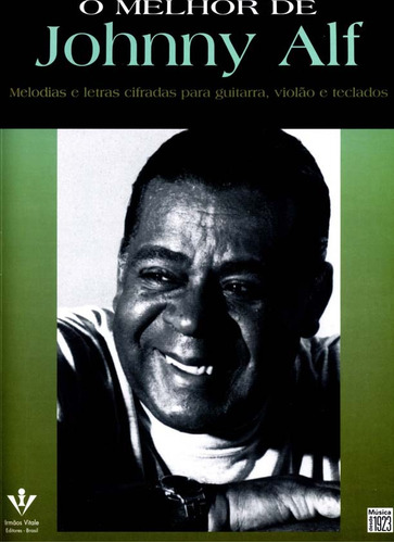 O melhor de Johnny Alf, de Alf, Johnny. Editora Irmãos Vitale Editores Ltda, capa mole em português, 2004