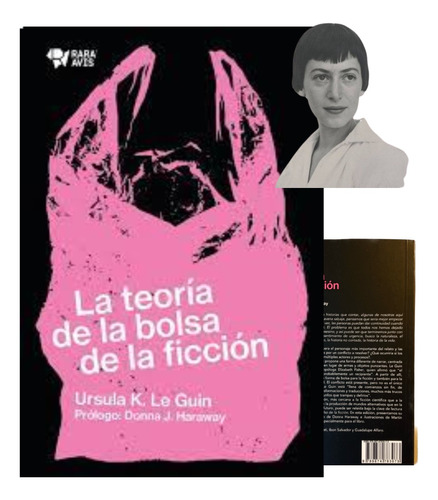 Teoría De La Bolsa De La Ficción Ursula K Le Guin Rara Avis