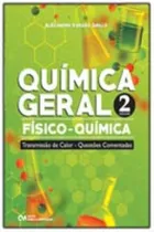 Comprar Química Geral - Físico-química - Transmissão De Calor - Questões Comentadas - Vol.02, De Grillo, Alexandre Vargas. Editora Ciencia Moderna, Capa Mole Em Português