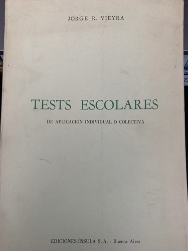 Tests Escolares De Aplicación Individual - Jorge R. Vieyra