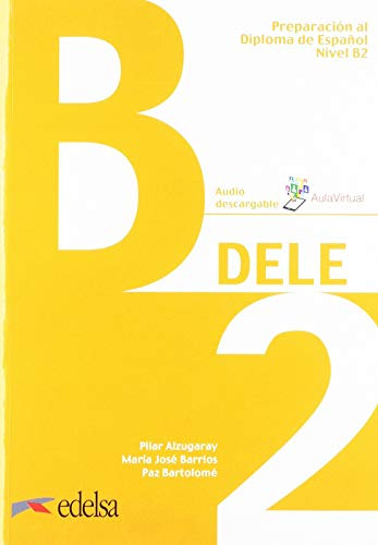 Pack Dele B2 -libro + Claves-: Pack En 2 Volumes : Preparaci