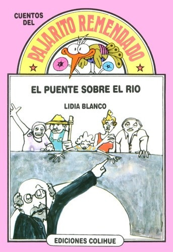 Puente Sobre El Rio, El - Lidia Blanco, De Lidia Blanco. Editorial Colihue En Español