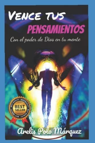 Libro Vence Tus Pensamientos: Poder De Dios En Tu Mente