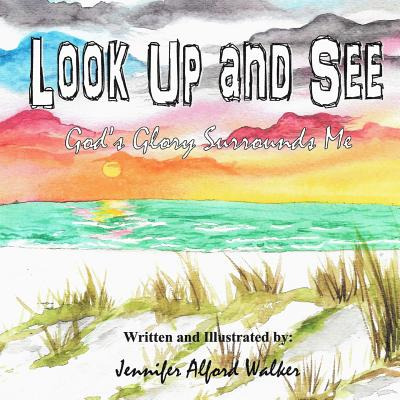 Libro Look Up And See: God's Glory Surrounds Me - Walker,...