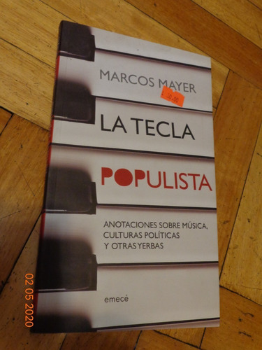 Marcos Mayer. La Tecla Populista. Anotaciones Sobre Música