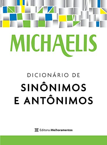 Libro Michaelis Dicionário De Sinônimos E Antônimos De André