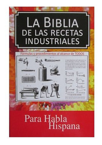 La Biblia De Las Recestas Industriales