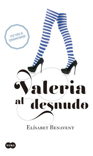 Valeria Al Desnudo (valeria 4) - Benavent, Elísabet