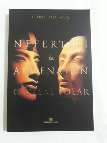 Nefertiti & Akhenaton O Casal Solar Libro En Portugués