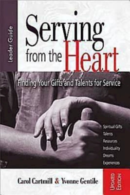 Libro Serving From The Heart: Finding Your Gifts And Tale...