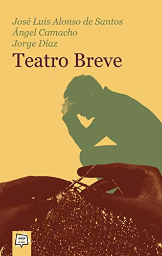 Teatro Breve, De José Luis Alonso De Santos, Ángel Camacho, Jorge Díaz. Editorial Algar Editorial, Tapa Blanda En Español