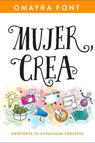 Mujer Crea - Omayra Font - Nuevo - Original - Sellado